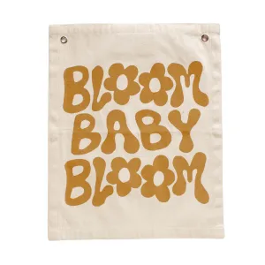 bloom baby bloom banner